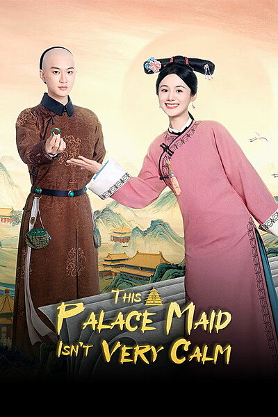 Watch This Palace Maid Isn’t Very Calm online