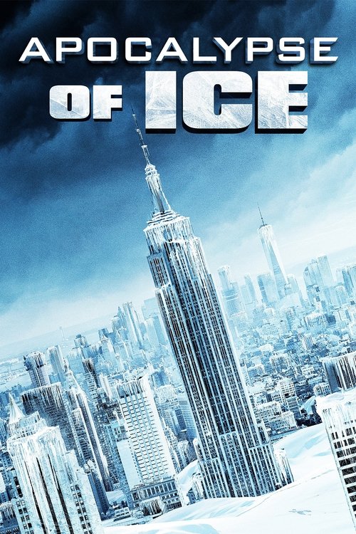 Watch Apocalypse of Ice online