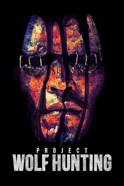 Watch Project Wolf Hunting online